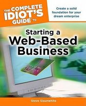 The Complete Idiot's Guide to Starting a Web-Based Business