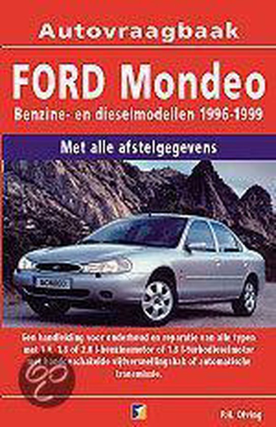 Cover van het boek 'Vraagbaak Ford Mondeo / Benzine- en dieselmodellen 1996-1999' van P.H. Olving