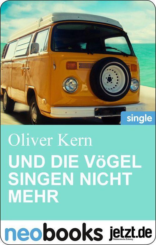Und die Vögel singen nicht mehr (ebook), Oliver Kern | 9783847602927 |  Boeken | bol.com