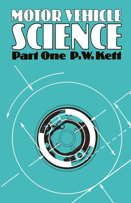 Motor Vehicle Science (ebook), P. Kett 9789400959460 Boeken