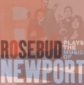 Rosebud Plays The Music Of Newport (CD)