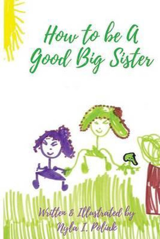 How to Be a Good Big Sister, Nyla I Poliak