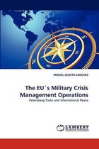 The Eu's Military Crisis Management Operations