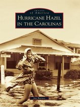 Images of America - Hurricane Hazel in the Carolinas