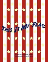 This Is My Flag