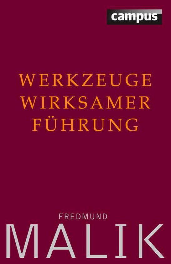 Die Malik ManagementSysteme - Werkzeuge wirksamer Führung - cover