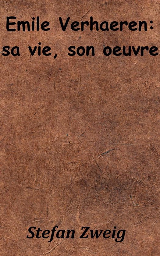 Émile Verhaeren : sa vie, son œuvre - cover