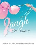 Laugh with Kathy