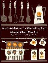 La cuisine d'Auguste Escoffier - Recettes de Cuisine Traditionnelle de Rotis (Viandes, Gibiers, Volailles)