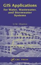 Gis Applications For Water, Wastewater, And Stormwater Systems