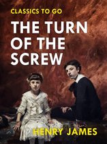 Classics To Go - The Turn of the Screw