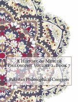 A History of Muslim Philosophy Volume 2, Book 7