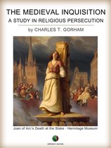 Inquisizione 6 - The Medieval Inquisition. A Study in Religious Persecution