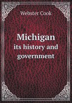 Michigan Its History and Government