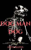 Dog Man Dog