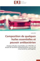 Omn.Univ.Europ.- Composition de Quelques Huiles Essentielles Et Pouvoir Antibact�rien
