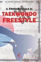 Il primo manuale di Taekwondo Freestyle