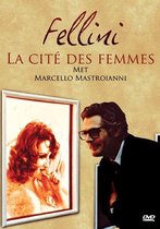 Fellini: La Cite Des Femmes