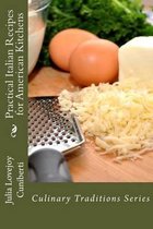 Culnary Traditions- Practical Italian Recipes for American Kitchens