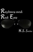 Raybans and Red Eyes