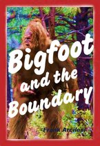 Bigfoot and the Boundary