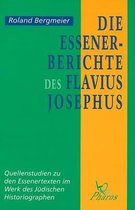 Die Essener-Berichte des Flavius Josephus