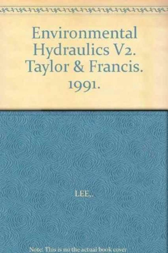 Environmental Hydraulics V2 9789054100379 J.H.W Lee Boeken