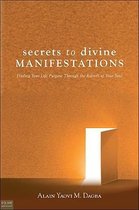 Secrets to Divine Manifestations
