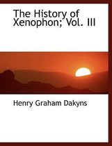 The History of Xenophon; Vol. III