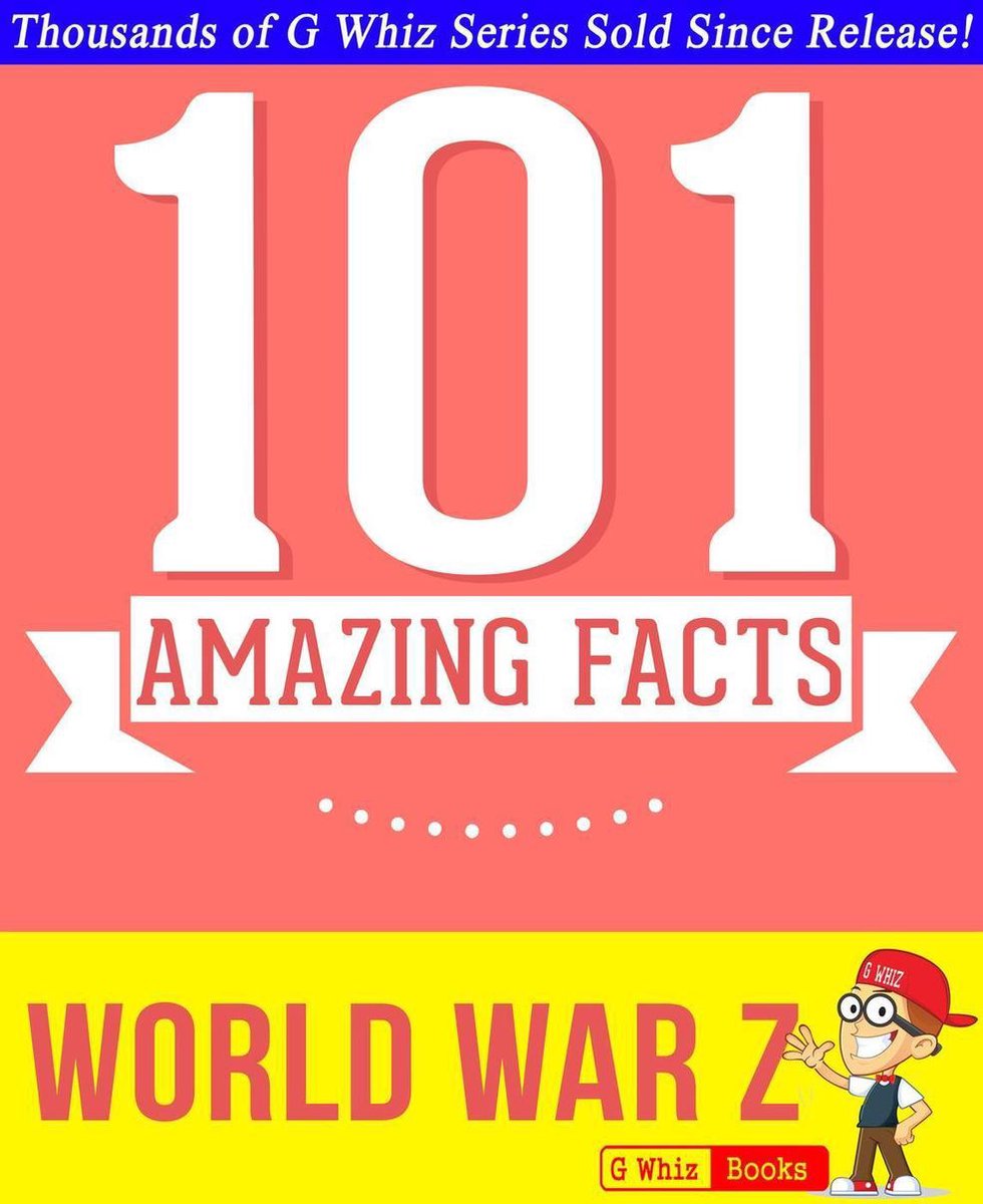 101BookFacts.com - World War Z - 101 Amazing Facts You Didn't Know