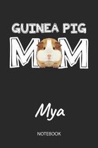 Guinea Pig Mom - Mya - Notebook