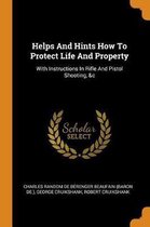 Helps and Hints How to Protect Life and Property