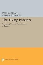 The Flying Phoenix - Aspects of Chinese Sectarianism in Taiwan