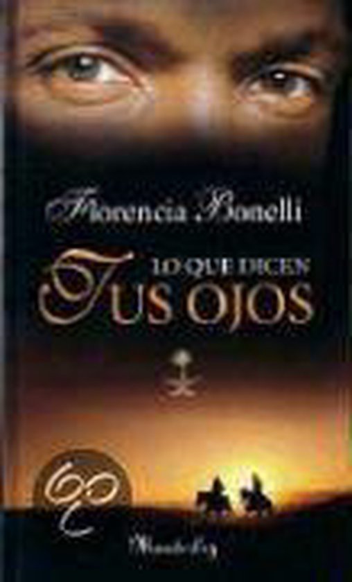 Lo Que Dicen Tus Ojos What Your Eyes Tell Florencia Bonelli 9788466369060 Boeken 0877