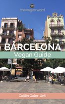 The Vegan Word Barcelona Vegan Guide