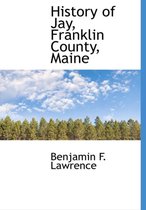 History of Jay, Franklin County, Maine