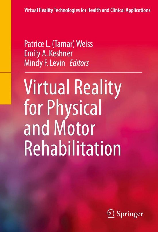 Virtual Reality Technologies for Health and Clinical Applications Virtual Reality...