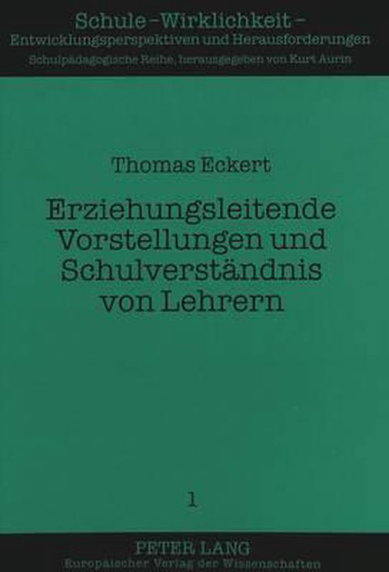Erziehungsleitende Vorstellungen Und Schulverstaendnis Von L ... - cover