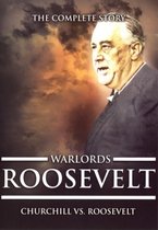 Warlords - Churchill Vs Roosevelt