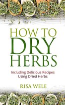 How to Dry Herbs