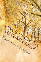 Once Upon an Autumn Leaf