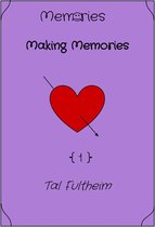 Memories - Memories: Making Memories