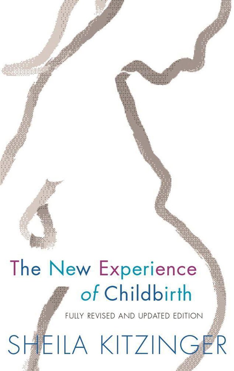 The New Experience of Childbirth - Sheila Kitzinger