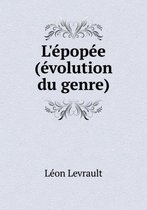 L'epopee (evolution du genre)