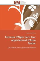 Femmes d'Alger dans leur appartement d'Assia Djebar