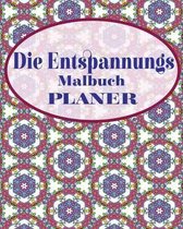 Die Entspannungs Malbuch Planer