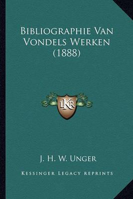 Bol Com Bibliographie Van Vondels Werken 18 J H W Unger Boeken