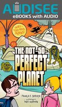 Way-Too-Real Aliens 2 - The Not-So-Perfect Planet