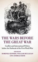 The Wars Before the Great War