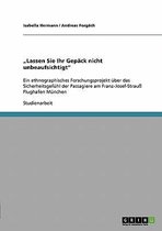 Lassen Sie Ihr Gepack Nicht Unbeaufsichtigt